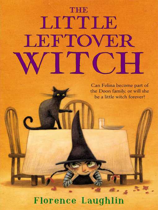 Title details for The Little Leftover Witch by Florence Laughlin - Wait list